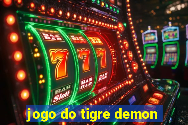 jogo do tigre demon